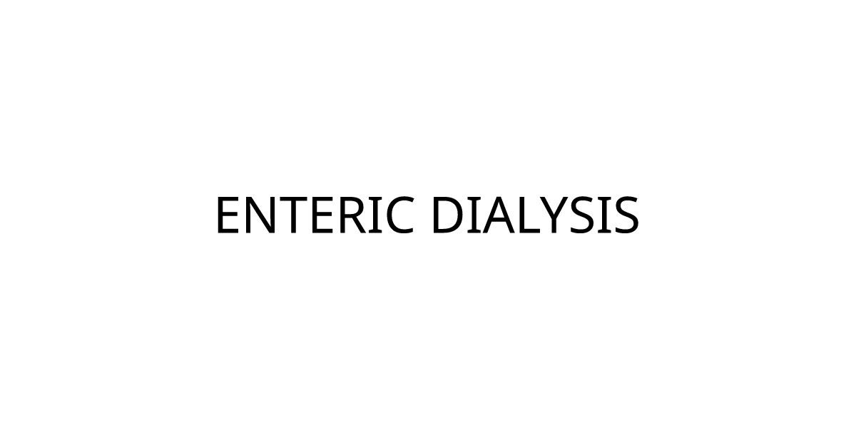 ENTERIC  DIALYSIS